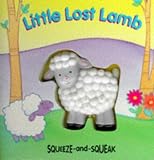 Little Lost Lamb (Squeeze & Squeak Books)