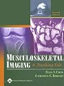 Musculoskeletal Imaging: A Teaching File (LWW Teaching File Series)