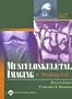 Musculoskeletal Imaging: A Teaching File (LWW Teaching File Series)