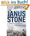 The Janus Stone: Ruth Galloway Investigation 2: A Case for Investigator Ruth Galloway, Forensic Archaeologist