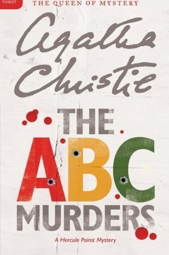 The A. B. C. Murders: A Hercule Poirot Mystery by Christie, Agatha (2011) Paperback