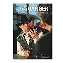 Der Grenzg&auml;nger. Begegnungen mit Gunther von Hagens