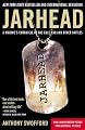 Jarhead: A Marine's Chronicle of the Gulf War and Other Battles