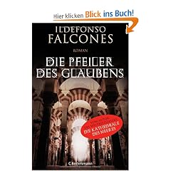 Die Pfeiler des Glaubens: Roman