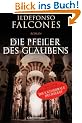 Die Pfeiler des Glaubens: Roman