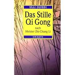 Das Stille Qi Gong nach Meister Zhi- Chang Li
