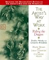 The Artist's Way at Work: Riding the Dragon