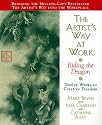 The Artist's Way at Work: Riding the Dragon