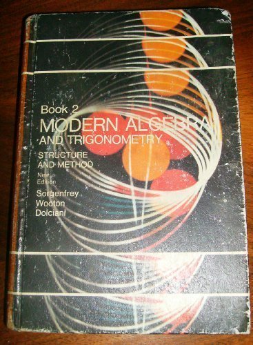 Modern algebra and trigonometry: structure and method: Book 2 (Houghton Mifflin modern mathematics series)
