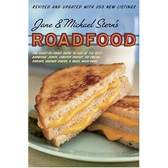 Roadfood: The Coast-to-Coast Guide to 500 of the Best Barbeque Joints, Lobster Shacks, Ice Cream Parlors, Highway Diners, and Much More