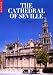 The Cathedral of Seville (The national monuments of Spain)