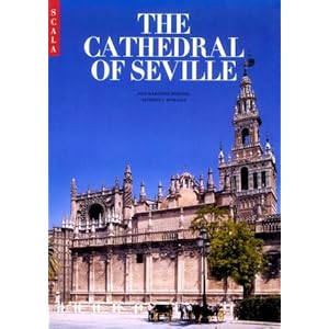 The Cathedral of Seville (The national monuments of Spain)