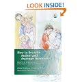 How to Live with Autism and Asperger Syndrome: Practical Strategies for Parents and Professionals
