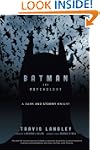 Batman and Psychology: A Dark and Sto...