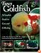 Fancy Goldfish: Complete Guide To Care And Collecting