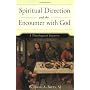 Spiritual Direction and the Encounter with God: A Theological Inquiry