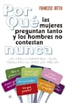 Por qu� las mujeres preguntan tanto y...
