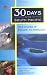 Thirty Days in the South Pacific: True Stories of Escape to Paradise (Travelers' Tales Guides)