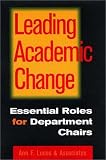 Leading Academic Change : Essential Roles for Department Chairs