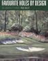 Favourite Holes By Design