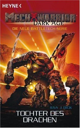 Mechwarrior Dark Age. Tochter des Drachens (Paperback)