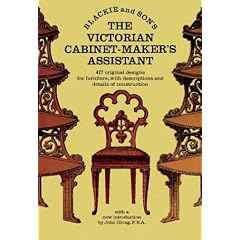 The Victorian Cabinet Maker's Assistant (Picture Archives)