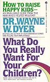 What Do You Really Want for Your Children?