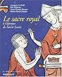 Le sacre royal � l'�poque de saint Louis