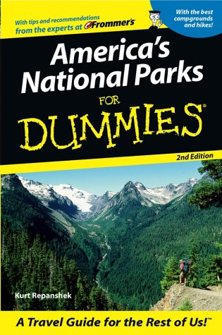America's National Parks For Dummies (Dummies Travel), by Kurt Repanshek America's National Parks For Dummies (Dummies Travel), by Kurt Repanshek