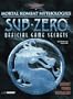 Mortal Kombat Mythologies: Sub-Zero: Official Game Secrets (Secrets of the Games Series)