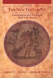 The New Testament: Proclamation and Parenesis, Myth and History