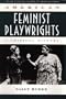 Critical History of American Drama Series: American Feminist Playwrights (cloth) (Twayne's Critical History of American Drama Series)