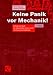 Keine Panik vor Mechanik!: Erfolg und Spa� im ...