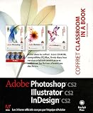 Coffret Classroom in a Book en 3 volumes : Adobe InDesign CS2 ; Adobe Photoshop CS2 ; Adobe Illustrator CS2 (3C�d�rom)