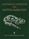 Amphibian Medicine and Captive Husbandry