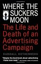 Where the Suckers Moon