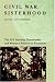 Civil War Sisterhood: The U.S. Sanitary Commission and Women's Politics in Transition