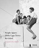 People apart : 1950s Cape Town revisited