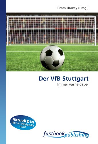 Der VfB Stuttgart: Immer vorne dabei (German Edition)