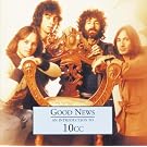 Good News - An Introduction To 10CC