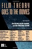 Film Theory Goes to the Movies (AFI Film Readers)