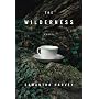 The Wilderness: A Novel