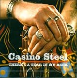 Casino Steel - There ´ s a Tear in My Beer (Audio CD) - B000IZJ2OW