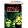 Drugs and Drug Policy: The Control of Consciousness Alteration