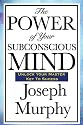 The Power of Your Subconscious Mind