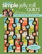 Super Simple Quilts #5 with Alex Anderson & Liz Aneloski: 9 Projects from Jelly Rolls & Charm Squares