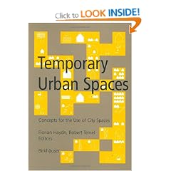 Temporary Urban Spaces: Concepts for the Use of City Spaces