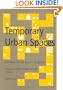Temporary Urban Spaces: Concepts for the Use of City Spaces