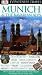 DK Eyewitness Travel Guide: Munich &amp; the Bavari...
