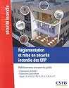 R&egrave;glementation et mise en s&eacute;curit&eacute; incendie des ERP : Etablissements recevant du public. Dispositions g&eacute;n&eacute;rales. Dispositions particuli&egrave;res.